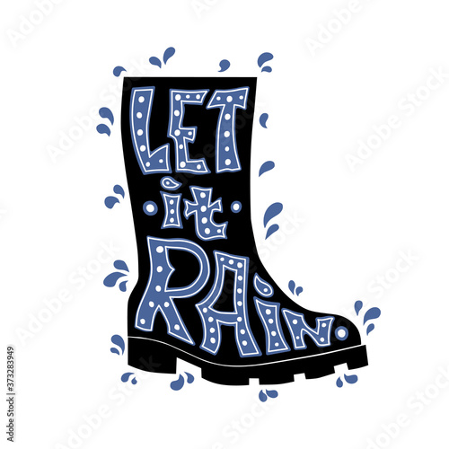 Hand lettering in silhouette.  Let it rain. Hygge.Vector illustration.