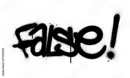 graffiti false word sprayed in black over white