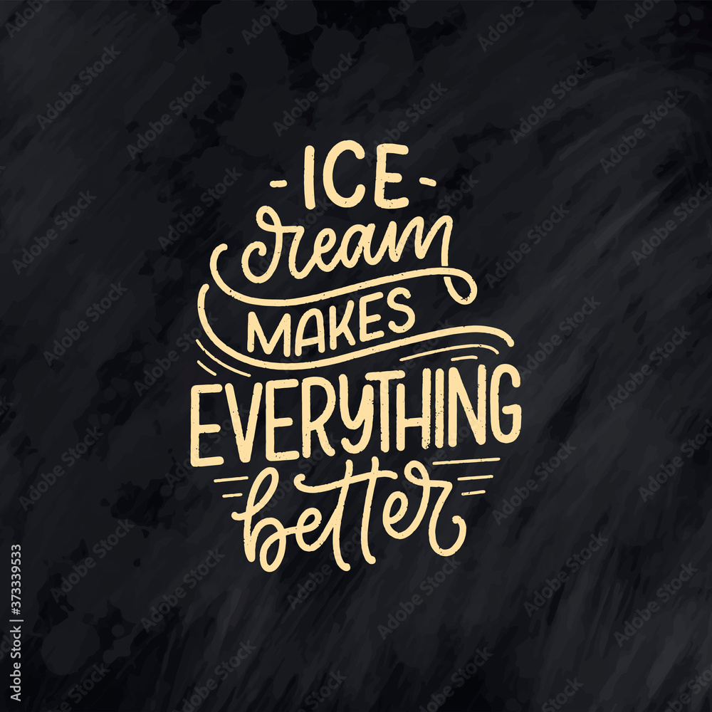 Obraz premium Hand drawn lettering composition about Ice Cream. Funny season slogan. Isolated calligraphy quote for summer fashion, beach party. Great design for banner, postcard, print or poster. Vector