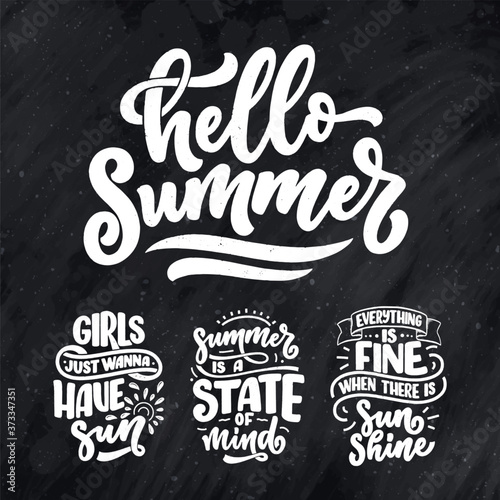 Set with hand drawn lettering compositions about Summer. Funny season slogans. Isolated calligraphy quotes for travel agency, beach party. Great design for banner, postcard, print or poster. Vector