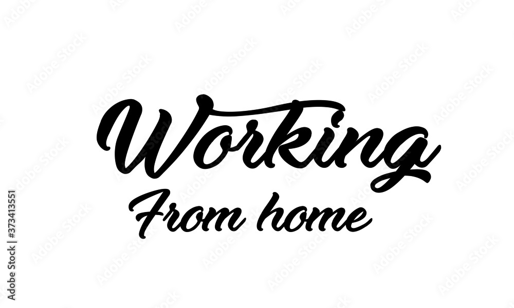 Work From Home Typography Design for print or use as poster, card, flyer or T Shirt Work From Home Typography Design for print or use as poster, card, flyer or T Shirt