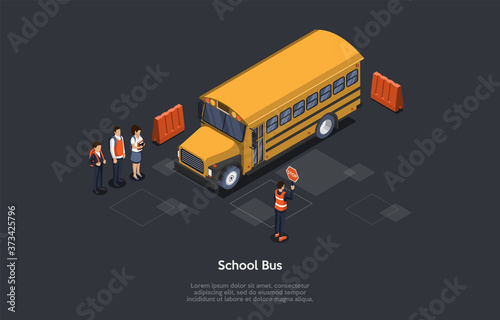 Studying, Education And Transportation Concept. Students In Order Waiting For A School Bus On A Bus Stop. Group Of Pupils With Schoolbags Go To School By Bus. Colorful 3d Isometric Vector Illustration