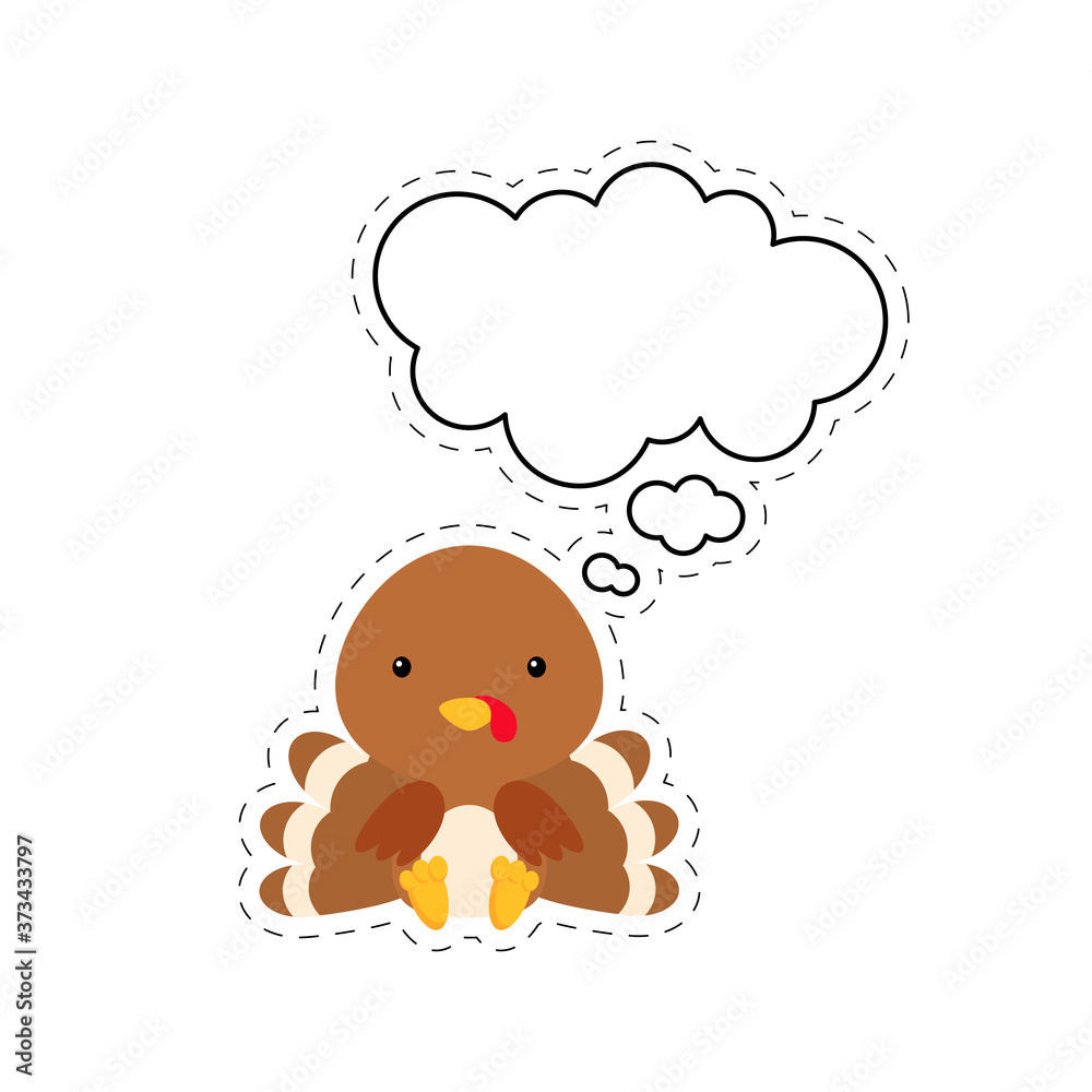 Fototapeta premium Cute cartoon turkey with speech bubble sticker. Kawaii character on white background. Cartoon sitting animal postcard clipart for birthday, baby shower, party event. Vector stock illustration.