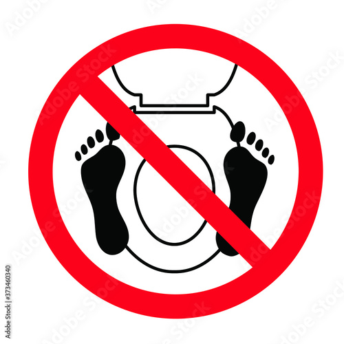 Stop, do not stand on the toilet closet With bare feet or shoes. Do not step on the toilets seat. Water closet icons. Stop halt allowed. Vector attention forbidden caution signs. No ban wc pictogram.