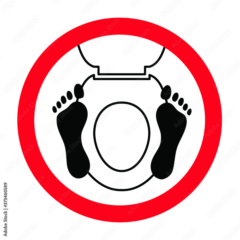 Stop, do not stand on the toilet closet With bare feet or shoes. Do not