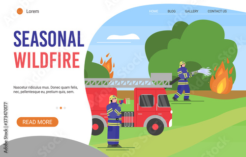 Seasonal fire fighting service website page template with firefighters in protective clothing and helmets extinguish dangerous wildfire, flat cartoon vector illustration.