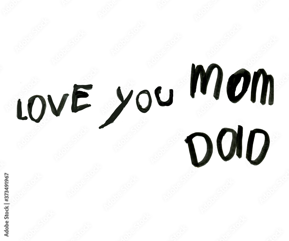 love you mom and dad child hand written note. Children message for parents. Illustration isolated on white background
