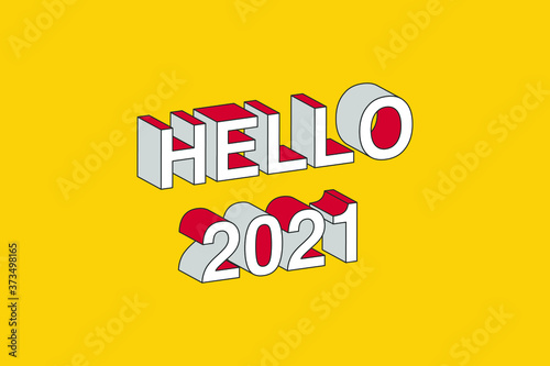 HELLO 2021 with 3d isometric text effect. 