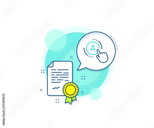 Ui test button sign. Certification complex icon. Ab testing line icon. Certificate or diploma document. Ab testing sign. Vector
