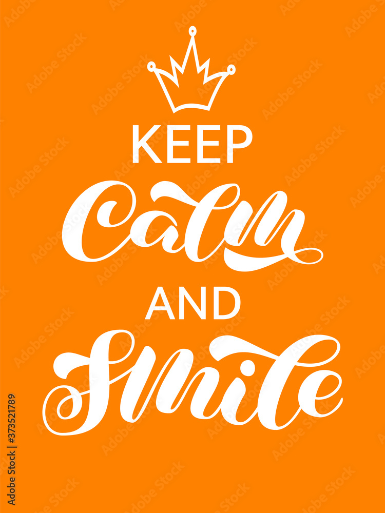 Keep Calm and Smile brush lettering. Quote for banner or poster. Vector stock illustration