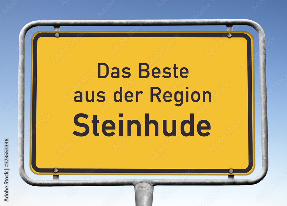 Ortswerbeschild „Das Beste aus der Region Steinhude“ Ortswerbeschild „Das Beste aus der Region Steinhude“