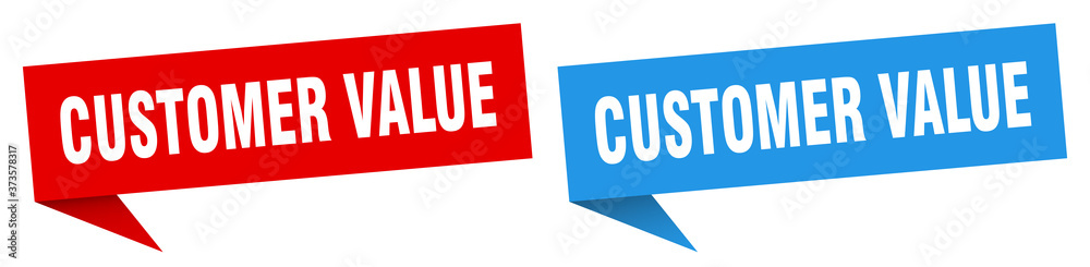customer value banner sign. customer value speech bubble label set customer value banner sign. customer value speech bubble label set