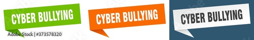cyber bullying banner sign. cyber bullying speech bubble label set