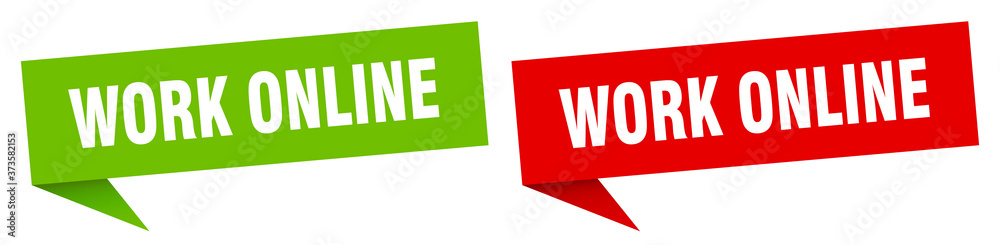 work online banner sign. work online speech bubble label set work online banner sign. work online speech bubble label set