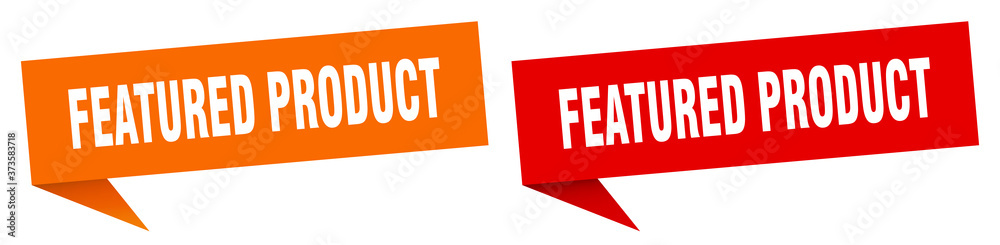 featured product banner sign. featured product speech bubble label set featured product banner sign. featured product speech bubble label set