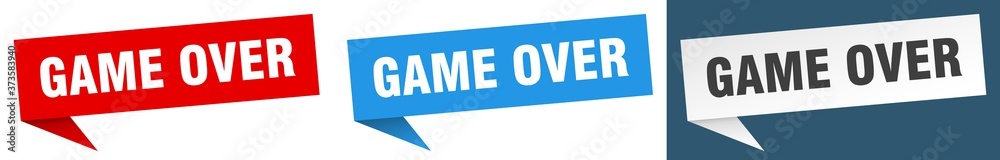 game over banner sign. game over speech bubble label set game over banner sign. game over speech bubble label set