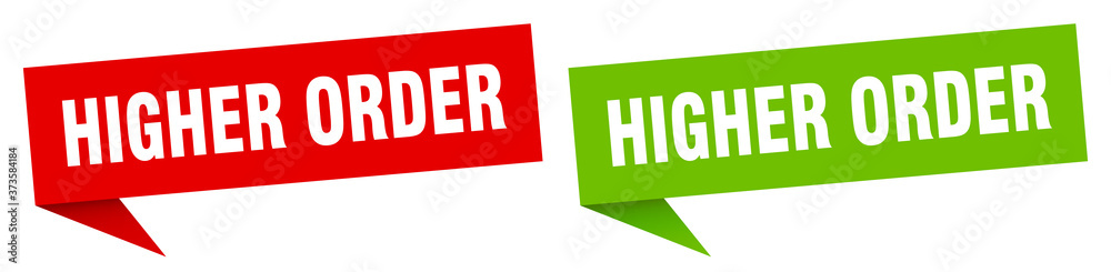 higher order banner sign. higher order speech bubble label set higher order banner sign. higher order speech bubble label set
