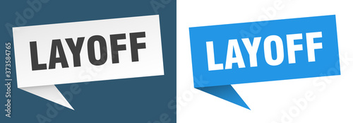 layoff banner sign. layoff speech bubble label set