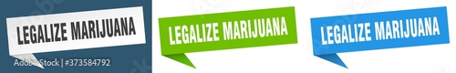 legalize marijuana banner sign. legalize marijuana speech bubble label set