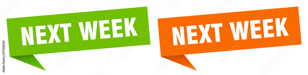 next week banner sign. next week speech bubble label set