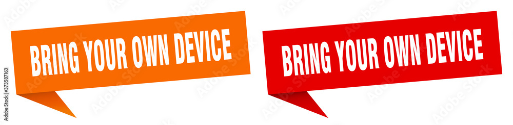 bring your own device banner sign. bring your own device speech bubble label set bring your own device banner sign. bring your own device speech bubble label set