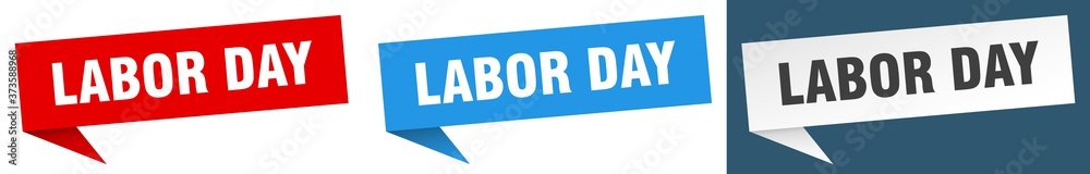 labor day banner sign. labor day speech bubble label set labor day banner sign. labor day speech bubble label set