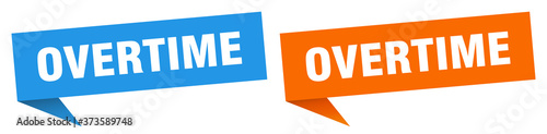overtime banner sign. overtime speech bubble label set