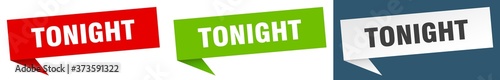 tonight banner sign. tonight speech bubble label set
