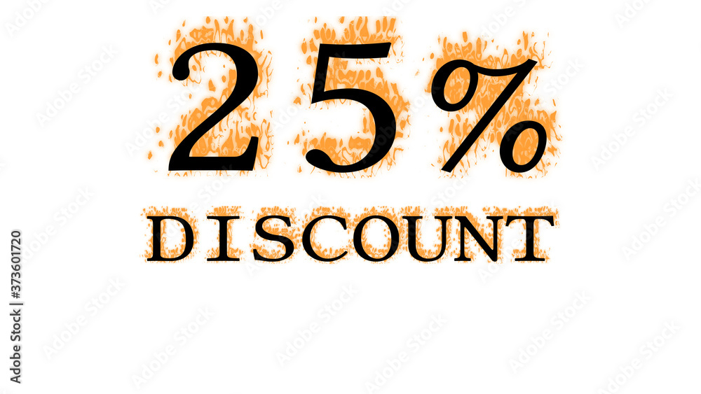 25% discount fire text effect white isolated background. animated text effect with high visual impact. letter and text effect. 25% discount fire text effect white isolated background. animated text effect with high visual impact. letter and text effect.