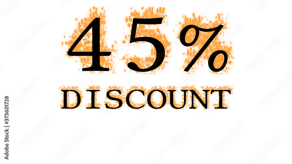 45% discount fire text effect white isolated background. animated text effect with high visual impact. letter and text effect. 45% discount fire text effect white isolated background. animated text effect with high visual impact. letter and text effect.