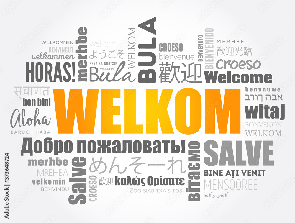 Welkom (Welcome in Afrikaans) word cloud in different languages Welkom (Welcome in Afrikaans) word cloud in different languages