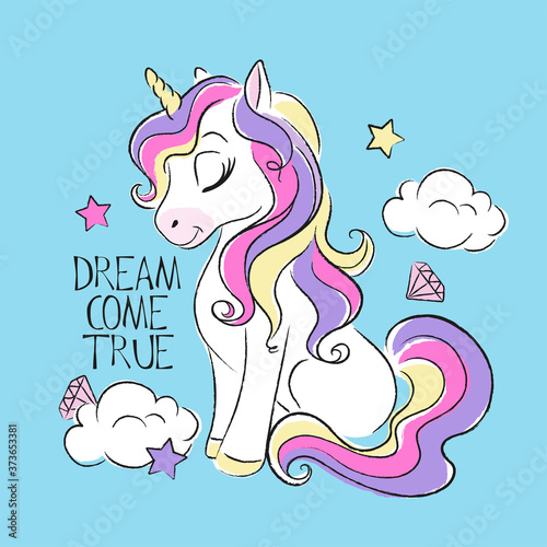 Art fashion illustration drawing in modern style for clothes. Cute unicorn. Dream come true text.