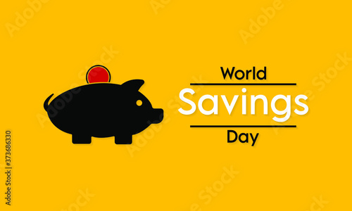 Vector illustration on the theme of World Savings or Thrift day observed each year on October 29th across the globe.