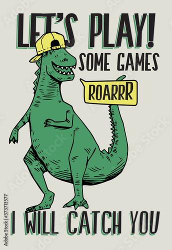 Dinosaur vector illustration with cool slogans. For t-shirt prints and other uses.