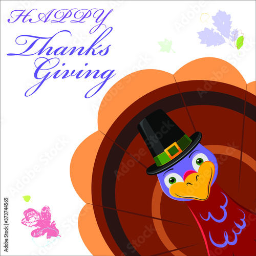 Happy Thanksgiving. Greeting design with a cheerful turkey and autumn leaves. Design for greeting card, poster, banner or flyer.