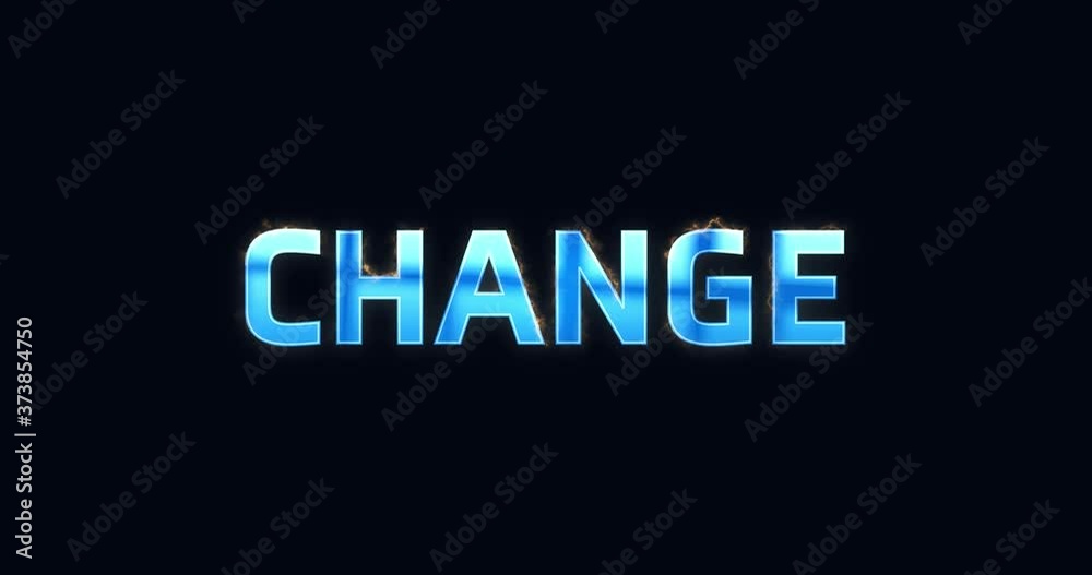 Change. Blue electric lightning word. Burning text animation on black background. High quality 4k intro Change. Blue electric lightning word. Burning text animation on black background. High quality 4k intro