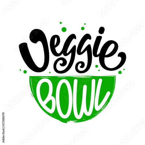 Veggie Bowl text. Vector Illustration with lettering typography and bowl isolated on white background. Healthy super food logotype concept in flat style for banner, menu, signboard, icon
