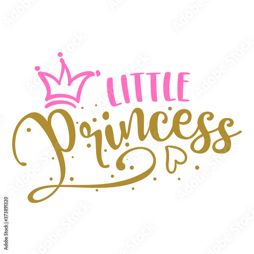 Little Princess - Baby Shower text, baby girl Queen. Good for cake toppers, Baby shower cards, T shirts, clothes, mugs, posters, textiles, gifts, baby sets.