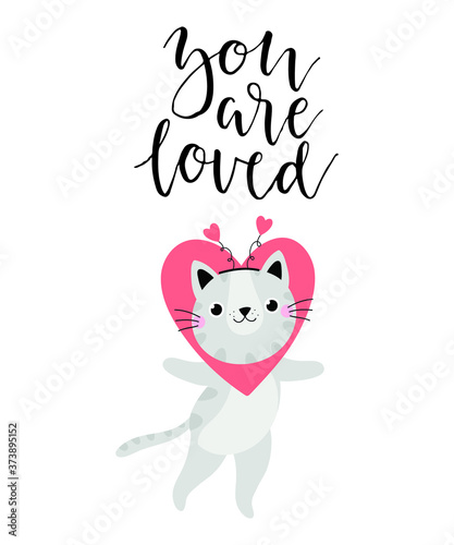 Valentines day greeting card with cute cat and text You are loved. Vector illustration. © Anastasiya Vaulina
