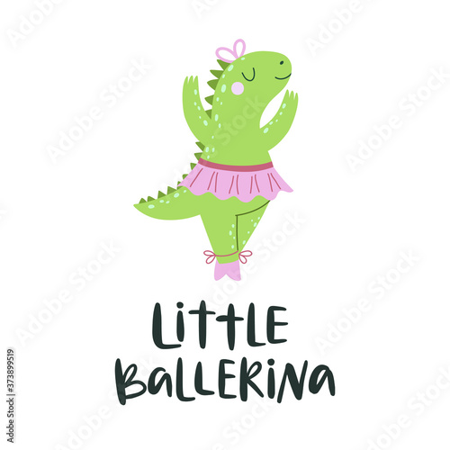 Vector illustration with cartoon dinosaur ballerina and inscription Little ballerina.