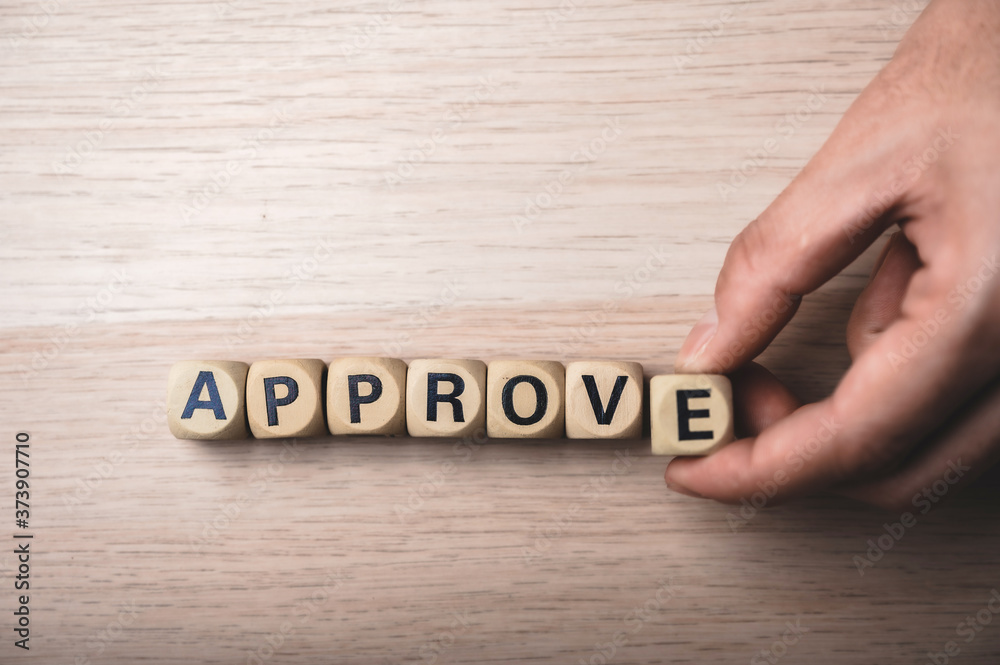 the word approve, business success concept the word approve, business success concept