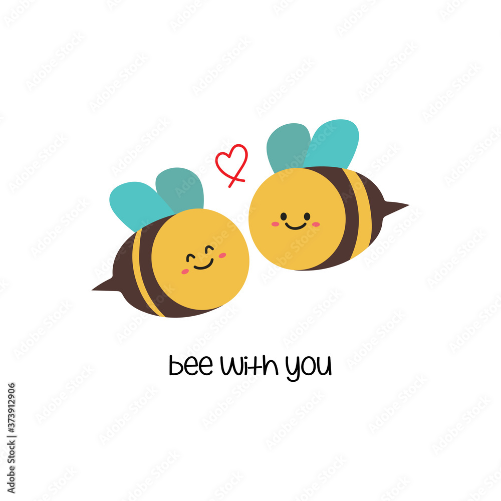 bee with you. cute cartoon with animal bee, for cards, sticker, label, tag.