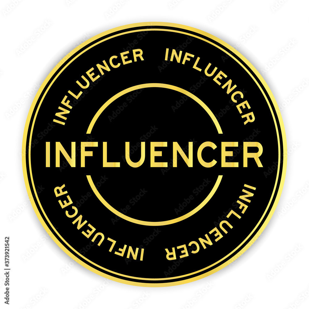 Black and gold color round sticker with word influencer on white background