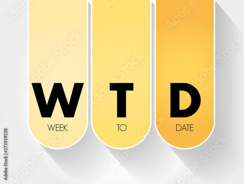 WTD - Week To Date acronym, business concept background