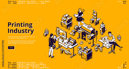 Printing industry banner. Typography business, polygraphy service. Vector landing page of print house with isometric illustration of press equipment, computer and working people
