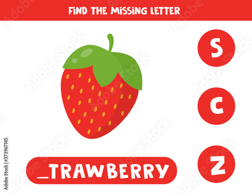 Find missing letter with cute cartoon red strawberry.