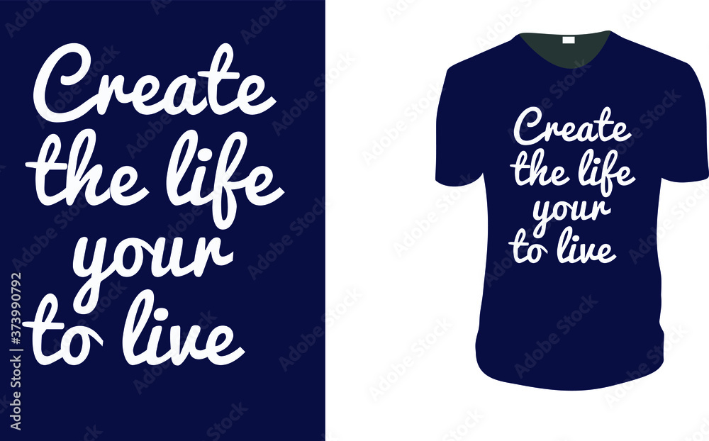 Inspirational quotes typography t shirt, Vector illustration with hand-drawn lettering. 