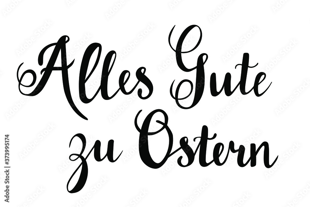 Alles Gute zu Ostern - All best wishes to Easter in german language hand lettering vector