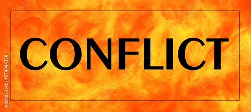Conflict-Text label in the banner placard. A way to resolve contradictions in interests, goals, and views. Counteraction accompanied by negative emotions that go beyond the rules and regulations.