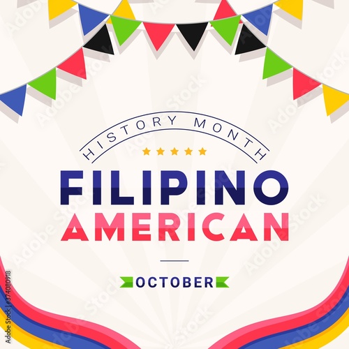 Filipino American History Month - October - square vector banner template with the text and colorful decorative flags around it. Tribute to contributions of Filipino Americans to world culture